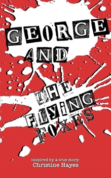 Paperback George and the Flying Foxes Book