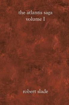 Paperback The Atlantis Saga: Volume I Book