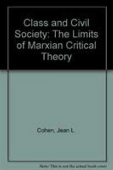 Library Binding Class and Civil Society: The Limits of Marxian Critical Theory Book