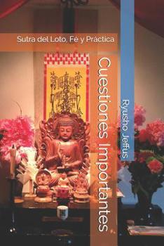 Paperback Cuestiones Importantes: Sutra del Loto, Fé y Práctica [Spanish] Book