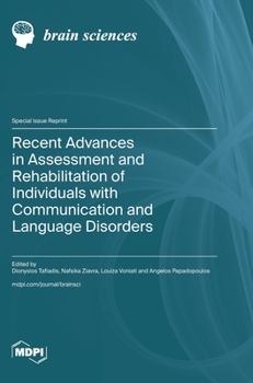 Hardcover Recent Advances in Assessment and Rehabilitation of Individuals with Communication and Language Disorders Book