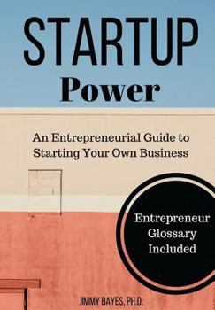 Paperback Startup Power: An Entrepreneurial Guide to Starting Your Own Business Book
