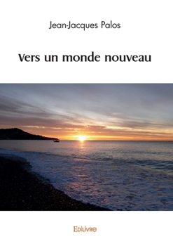 Paperback Vers un monde nouveau [French] Book