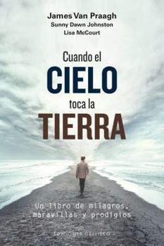 Paperback Cuando El Cielo Toca La Tierra [Spanish] Book
