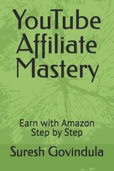 Paperback YouTube Affiliate Mastery: Earn with Amazon Step by Step Book