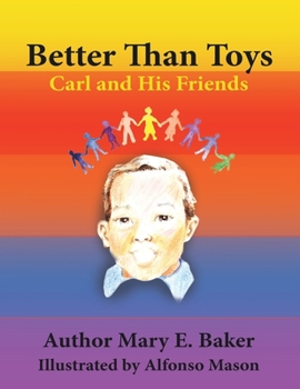 Paperback Better Than Toys: Carl and His Friends Book