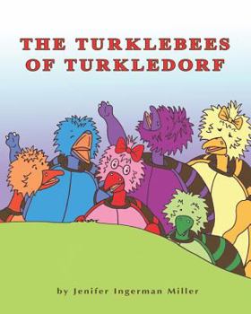 Paperback The Turklebees Of Turkledorf Book