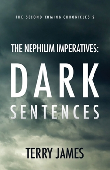 Paperback The Nephilim Imperatives: Dark Sentences Book