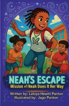 Paperback Neah's Escape: Mission #1 Neah Does It Her Way Book