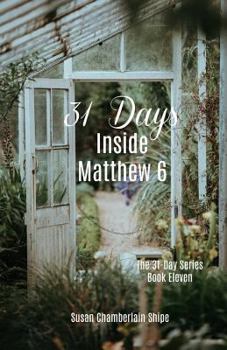 Paperback 31 Days Inside Matthew 6 Book