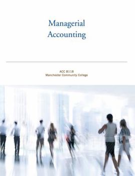 Paperback Managerial Accounting Accounting Tools for Business Decision Making (acc b118 Manchester community college) Book