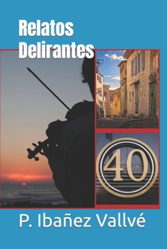 Paperback Relatos Delirantes [Spanish] Book