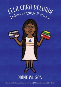 Paperback Ella Cara Deloria: Dakota Language Protector Book