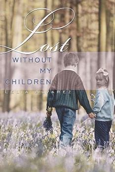 Paperback Lost Without My Children Book