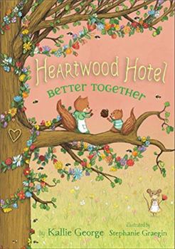 Better Together - Book #3 of the Heartwood Hotel