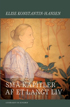 Paperback Sm? kapitler af et langt liv [Danish] Book