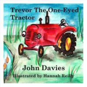 Paperback Trevor the One-Eyed Tractor Book