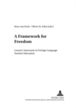 Paperback A Framework for Freedom: Learner Autonomy in Foreign Language Teacher Education Book