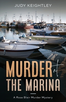 Paperback Murder at the Marina: A Rose Blair Murder Mystery Book