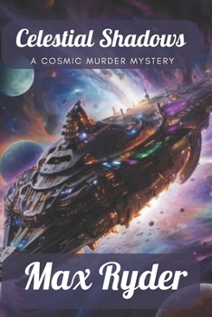 Paperback Celestial Shadows: A Cosmic Murder Mystery Book