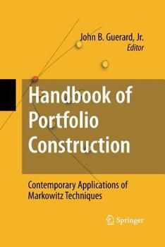 Paperback Handbook of Portfolio Construction: Contemporary Applications of Markowitz Techniques Book