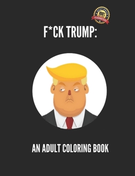 Paperback F*ck Trump an Adult Coloring Book