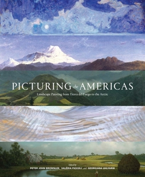 From Tierra del Fuego to the Arctic: Landscape Painting in the Americas