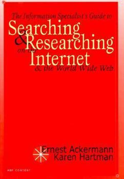 Paperback The Information Specialist's Guide to Searching and Researching on the Internet and the World Wide Web Book
