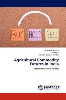 Paperback Agricultural Commodity Futures in India Book