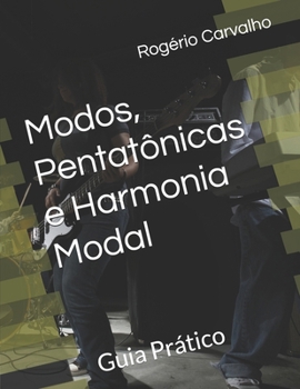 Paperback Modos, Pentatônicas e Harmonia Modal: Guia Prático [Portuguese] Book