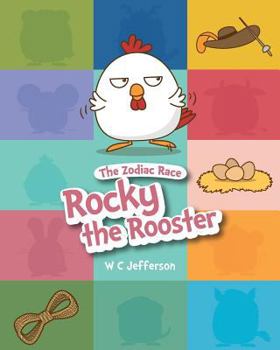Paperback The Zodiac Race - Rocky the Rooster Book