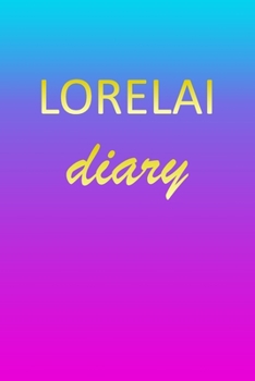 Paperback Lorelai: Journal Diary - Personalized First Name Personal Writing - Letter L Blue Purple Pink Gold Effect Cover - Daily Diaries Book