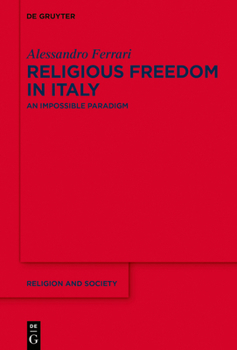 Religious Freedom in Italy: An Incomplete Paradigm