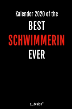 Kalender 2020 für Schwimmer / Schwimmerin: Wochenplaner / Tagebuch / Journal für das ganze Jahr: Platz für Notizen, Planung / Planungen / Planer, Erinnerungen und Sprüche (German Edition)