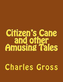 Paperback Citizen's Cane and other Amusing Tales Book