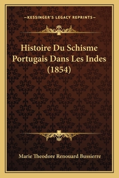 Paperback Histoire Du Schisme Portugais Dans Les Indes (1854) [French] Book