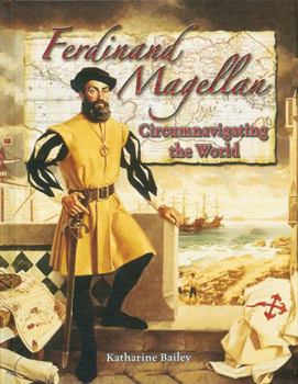 Paperback Ferdinand Magellan: Circumnavigating the World Book