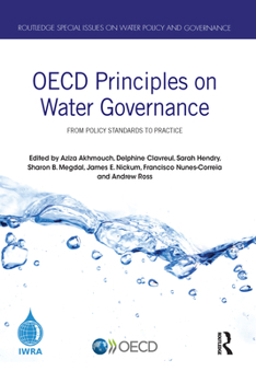 OECD Principles on Water Governance: From Policy Standards to Practice