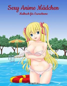 Paperback Sexy Anime M?dchen Malbuch f?r Erwachsene 1 [German] Book
