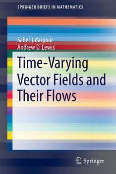 Paperback Time-Varying Vector Fields and Their Flows Book