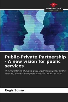 Paperback Public-Private Partnership - A new vision for public services Book