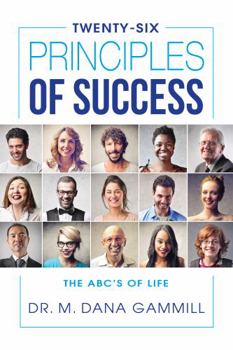 Paperback Twenty-Six Principles of Success : The ABC's of Life Book