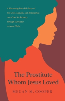 Paperback The Prostitute Whom Jesus Loved Book