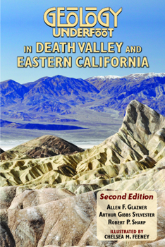 Paperback Geology Underfoot in Death Valley and Eastern California: Second Edition Book