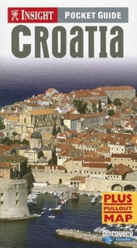 Paperback Insight Pocket Guide Croatia [With Pull Out Map] Book