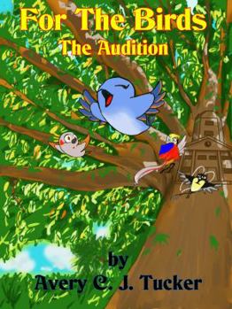 Hardcover For The Birds: The Audition Book