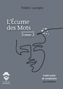 Paperback L'écume des mots - Tome 3 [French] Book