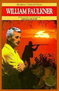 William Faulkner - Book  of the Bloom's Modern Critical Views