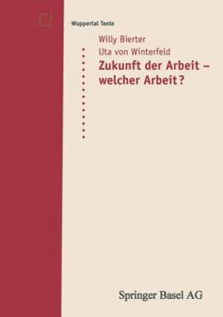 Paperback Zukunft Der Arbeit -- Welcher Arbeit? [German] Book