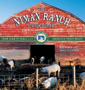Hardcover The Niman Ranch Cookbook: From Farm to Table with America's Finest Meat Book